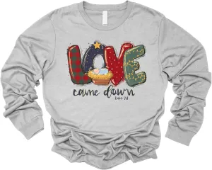 Love in Faith, Love Came Down Long Sleeve, Christian T-Shirts for Women, Graphic Tees, Faith Based Gifts, Heather Grey
