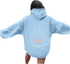 Women Oversized Hoodie Beachy Sweatshirt Letter Printed Always Chasing Sunsets Hoodies Solid Color Soft Top